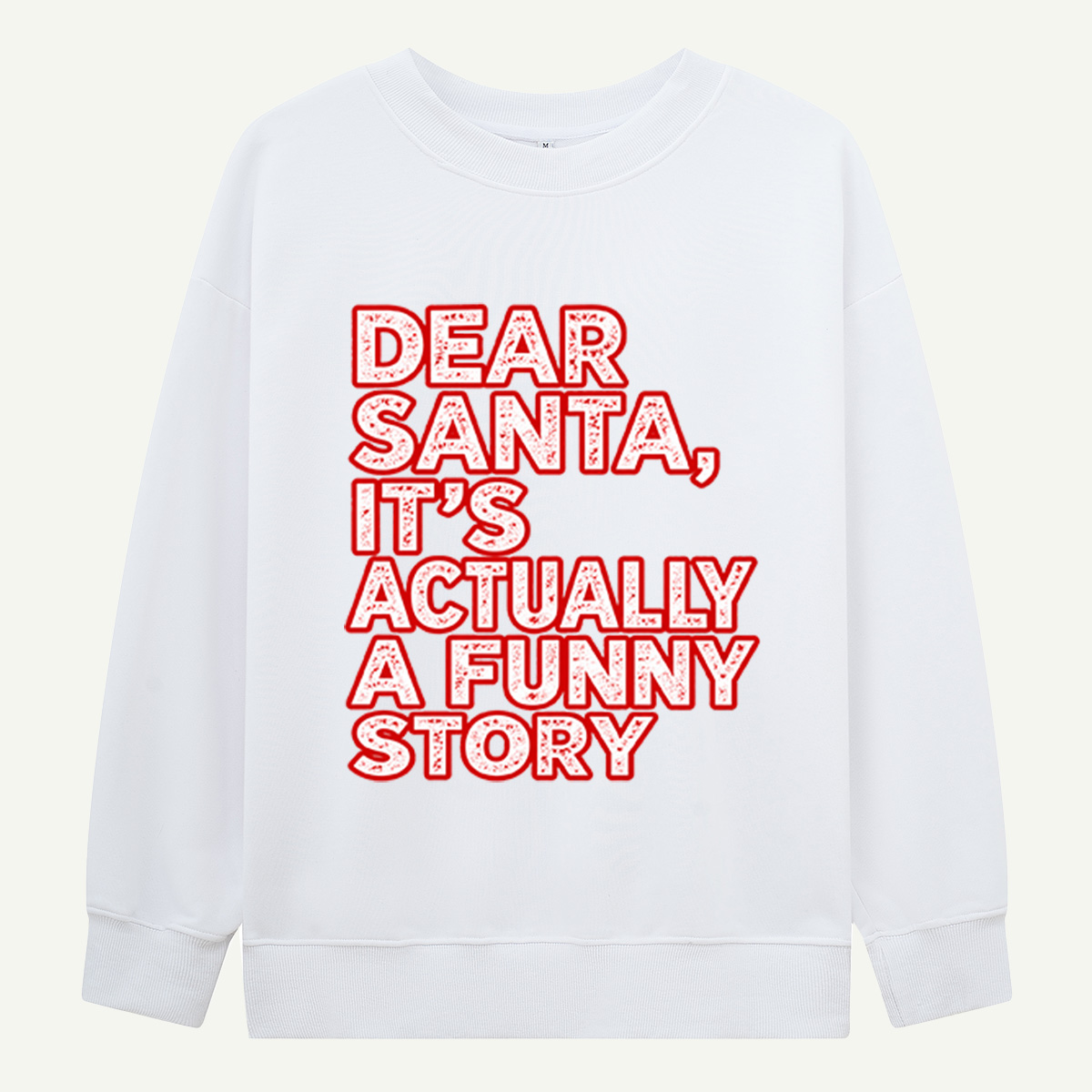 Dear Santa Its Actually A Funny Story Retro Christmas Quote Sweatshirts