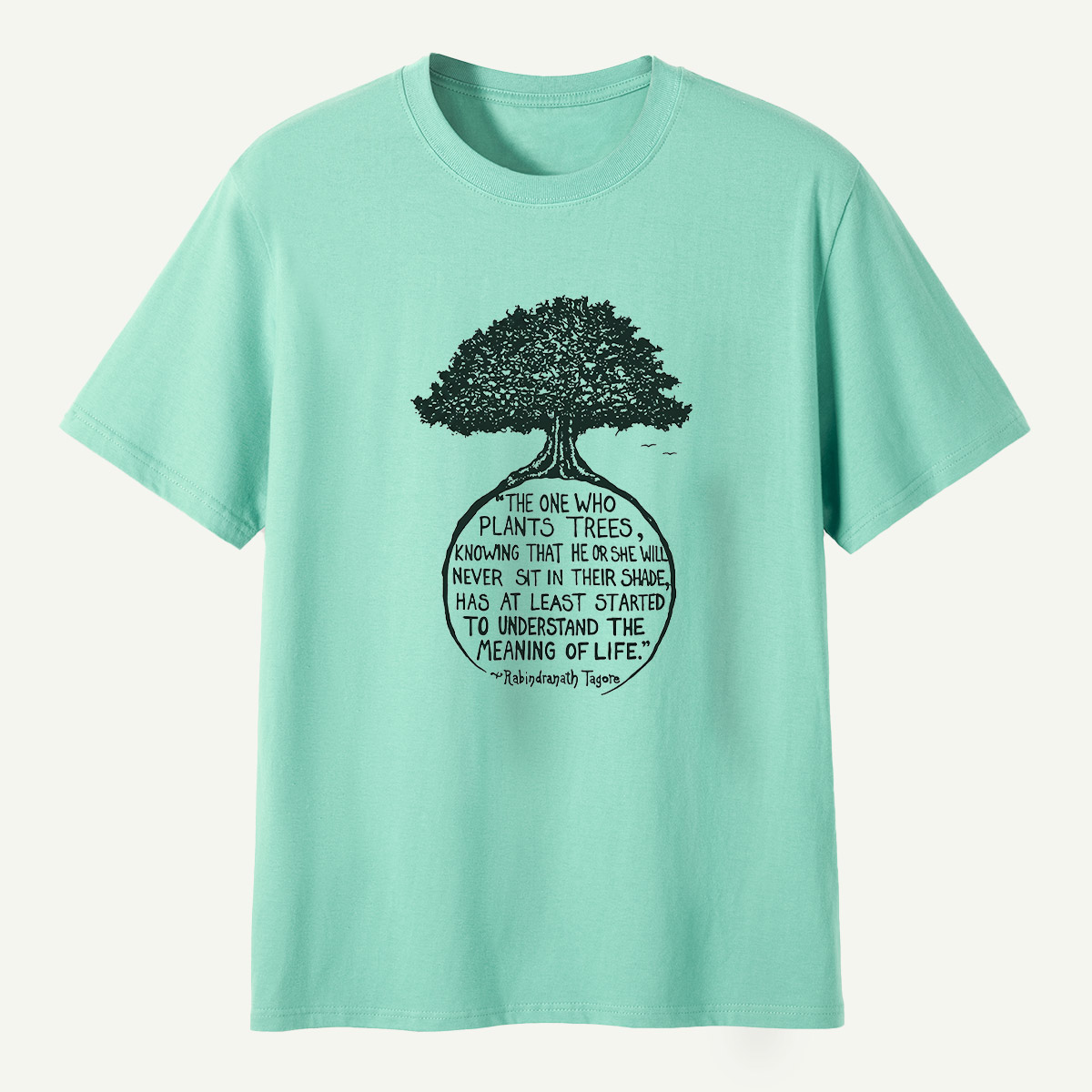 The True Meaning Of Life Plant Trees T-Shirt