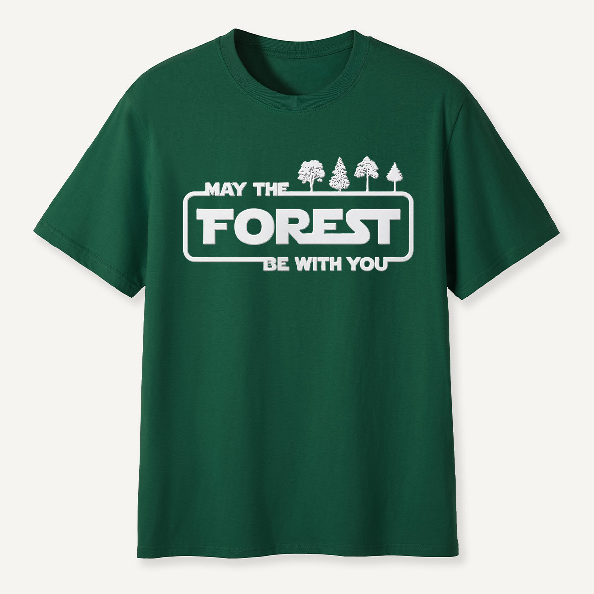 May the Forest Be with You Eco Quote T-Shirt