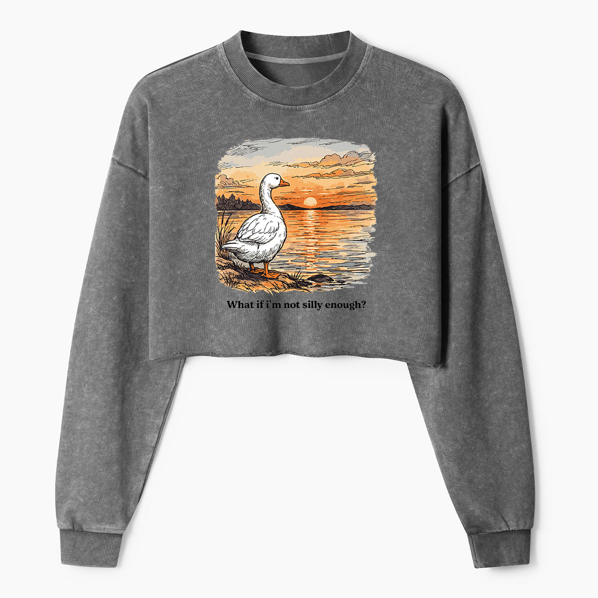 What If Im Not Silly Anymore Goose Sunset Women's Washed Cropped Sweatshirt