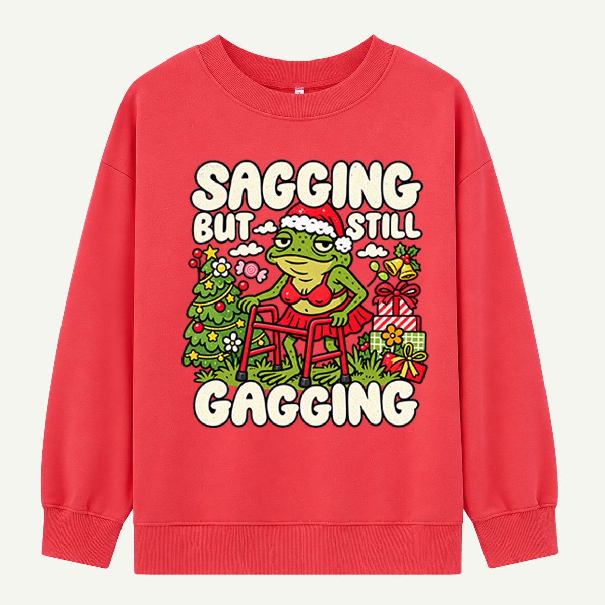 Sagging But Still Gagging Sassy Christmas Frog With Walker Sweatshirts