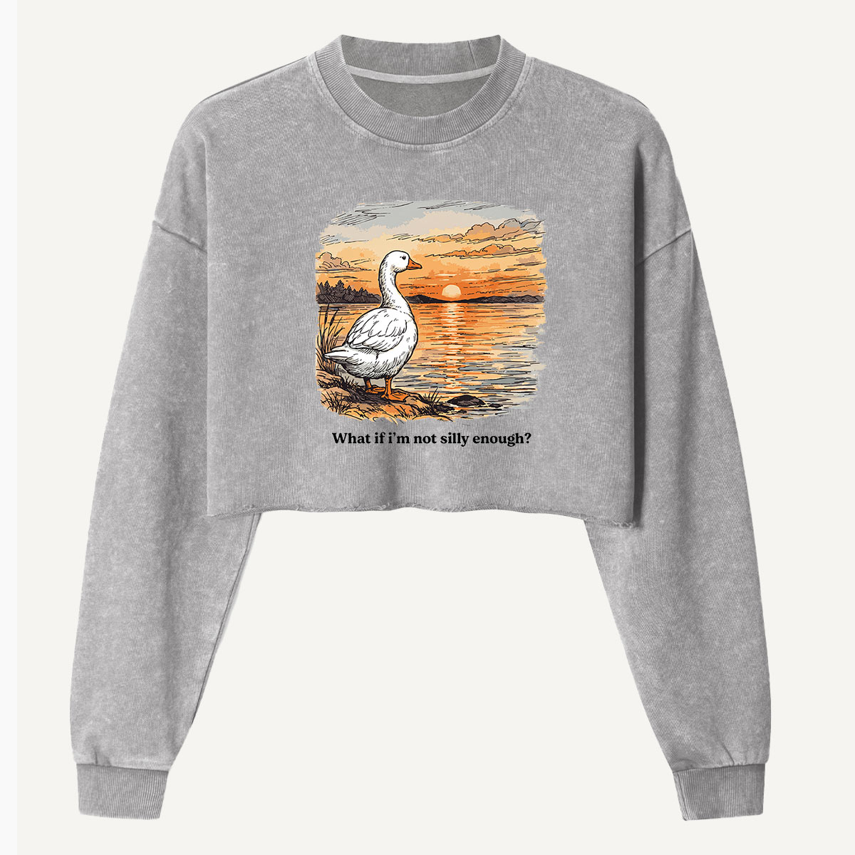 What If Im Not Silly Anymore Goose Sunset Women's Washed Cropped Sweatshirt