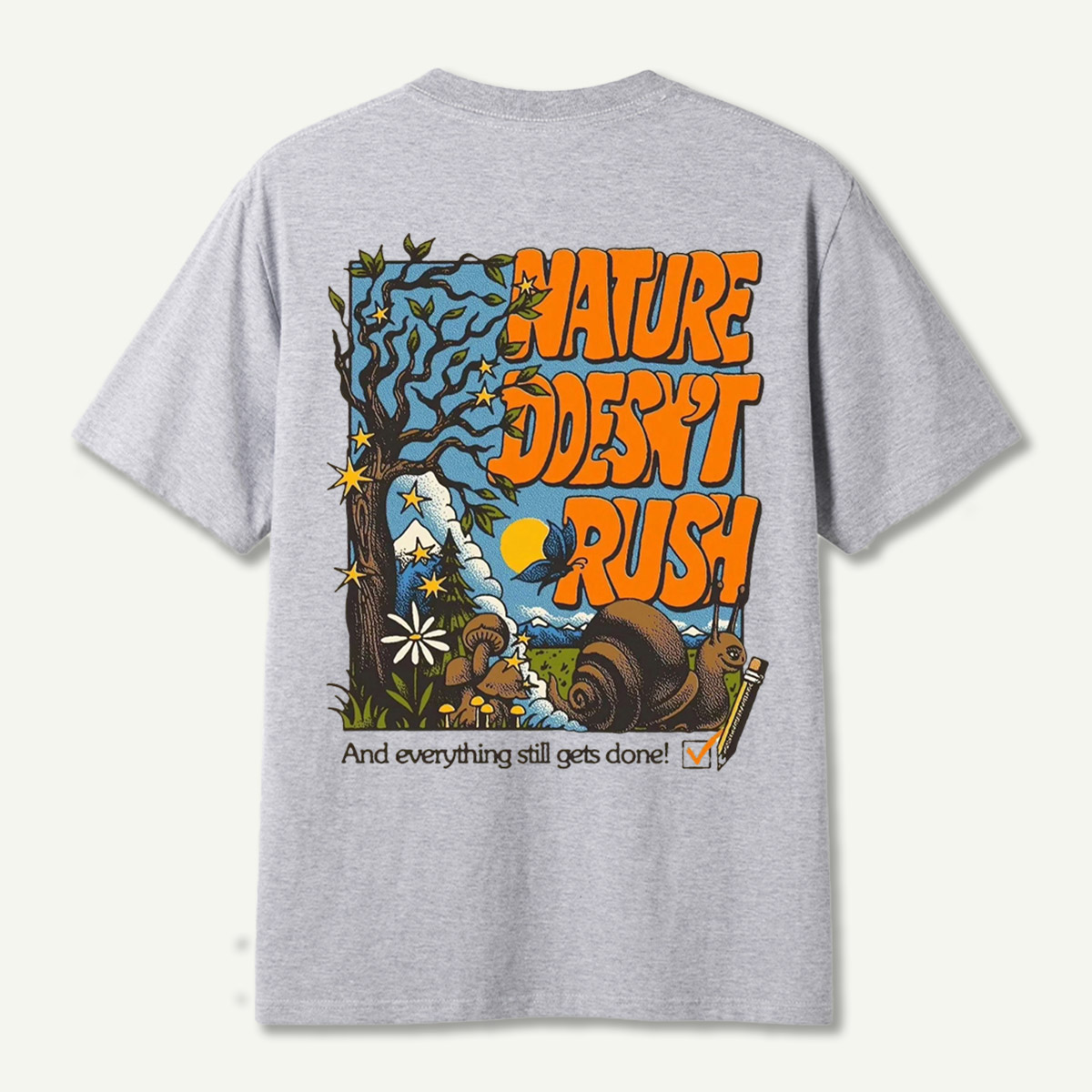 Nature Doesnt Rush Snail Mushroom Forest T-Shirt
