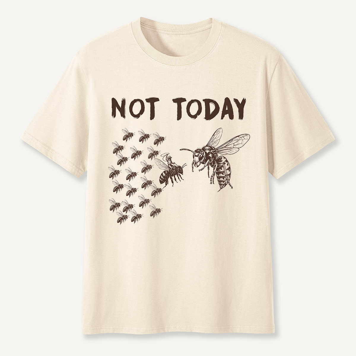 Not Today Hornets and Bees T-Shirt