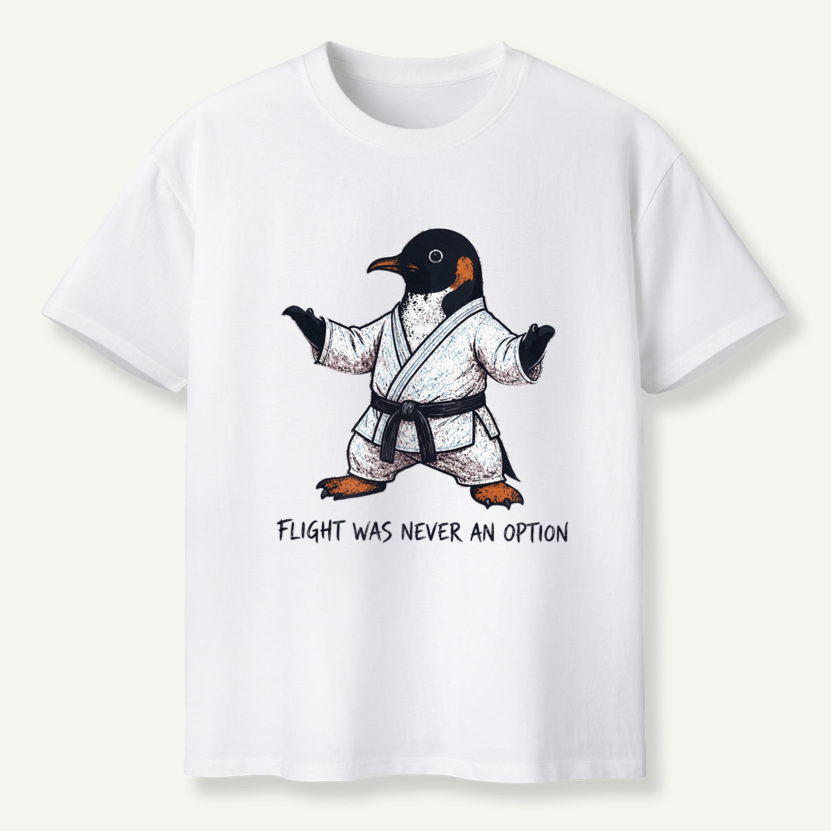 Flight Was Never An Option Martial Arts Penguin T-Shirt