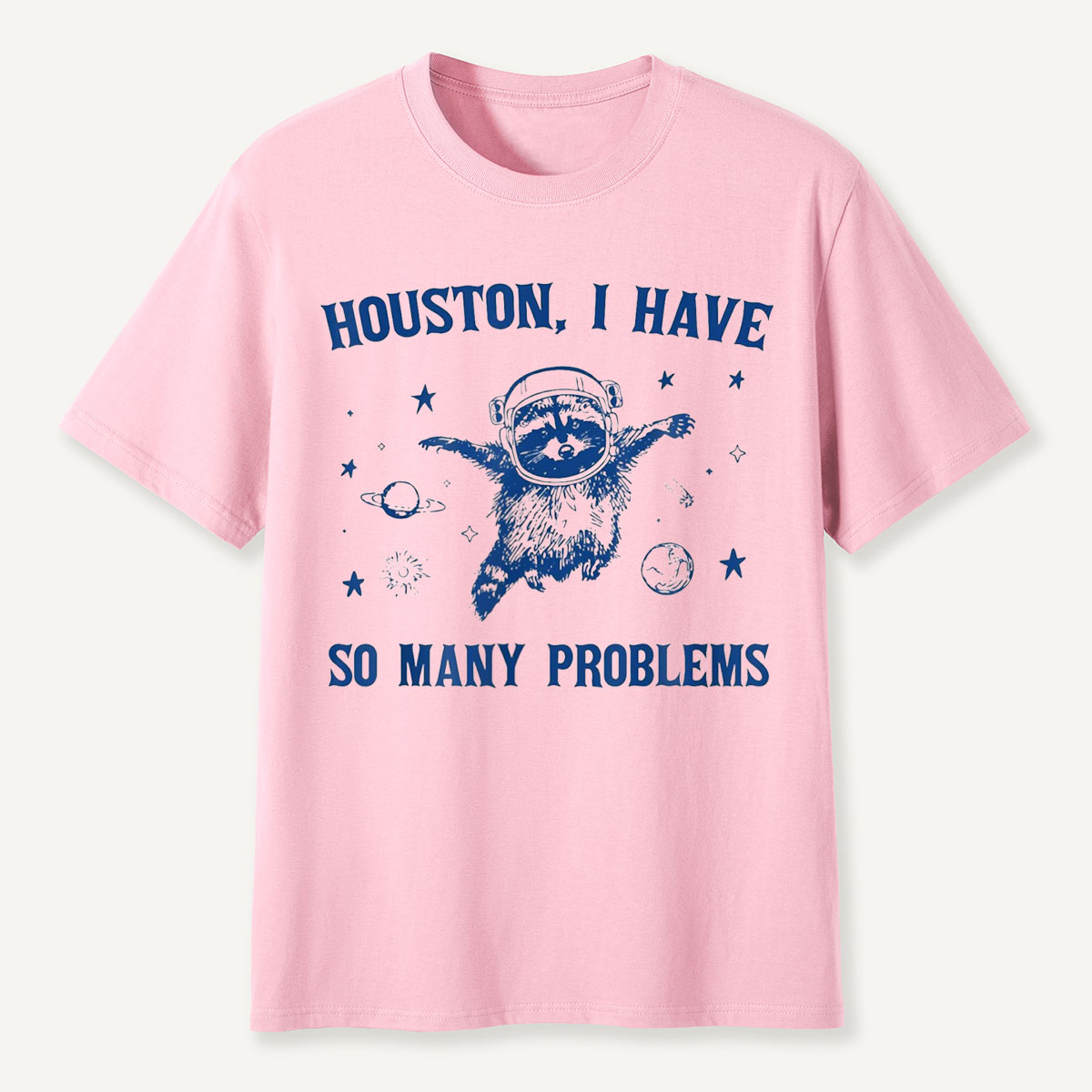 Houston I Have So Many Problems Space Sloth T-Shirt
