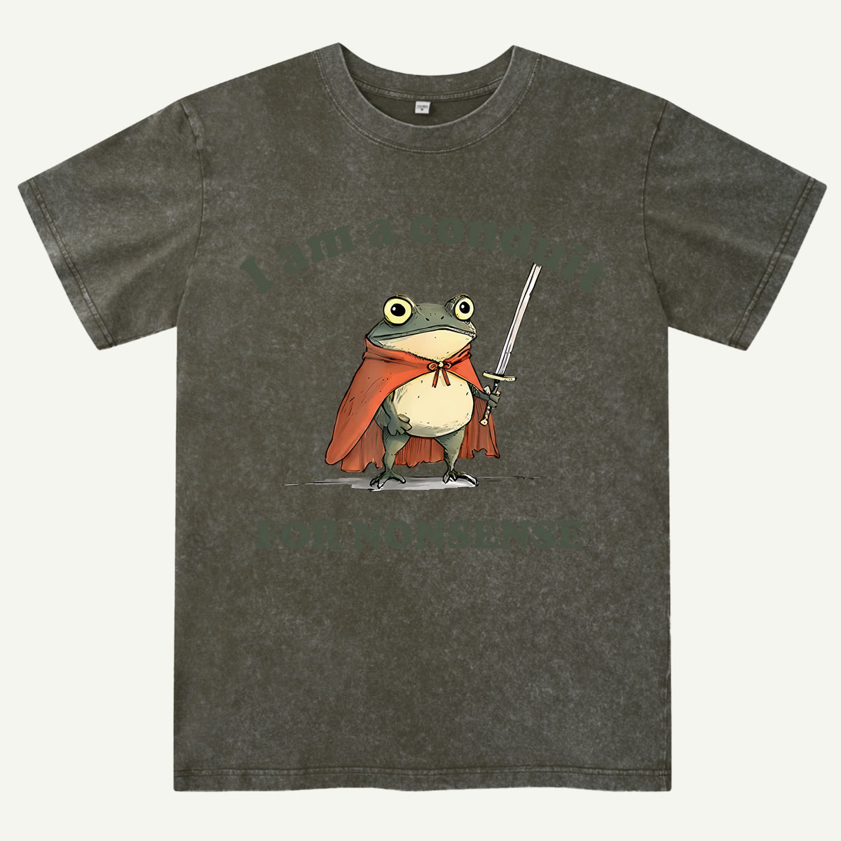 I Am A Conduit For Nonsense Washed T-Shirt