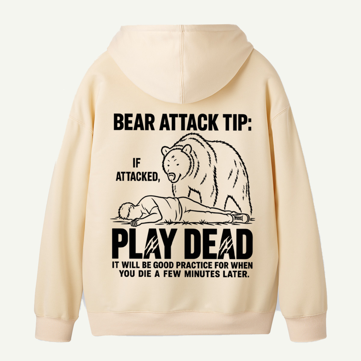 Bear Attack Tip Funny Wilderness Warning Back Printed Hoodie