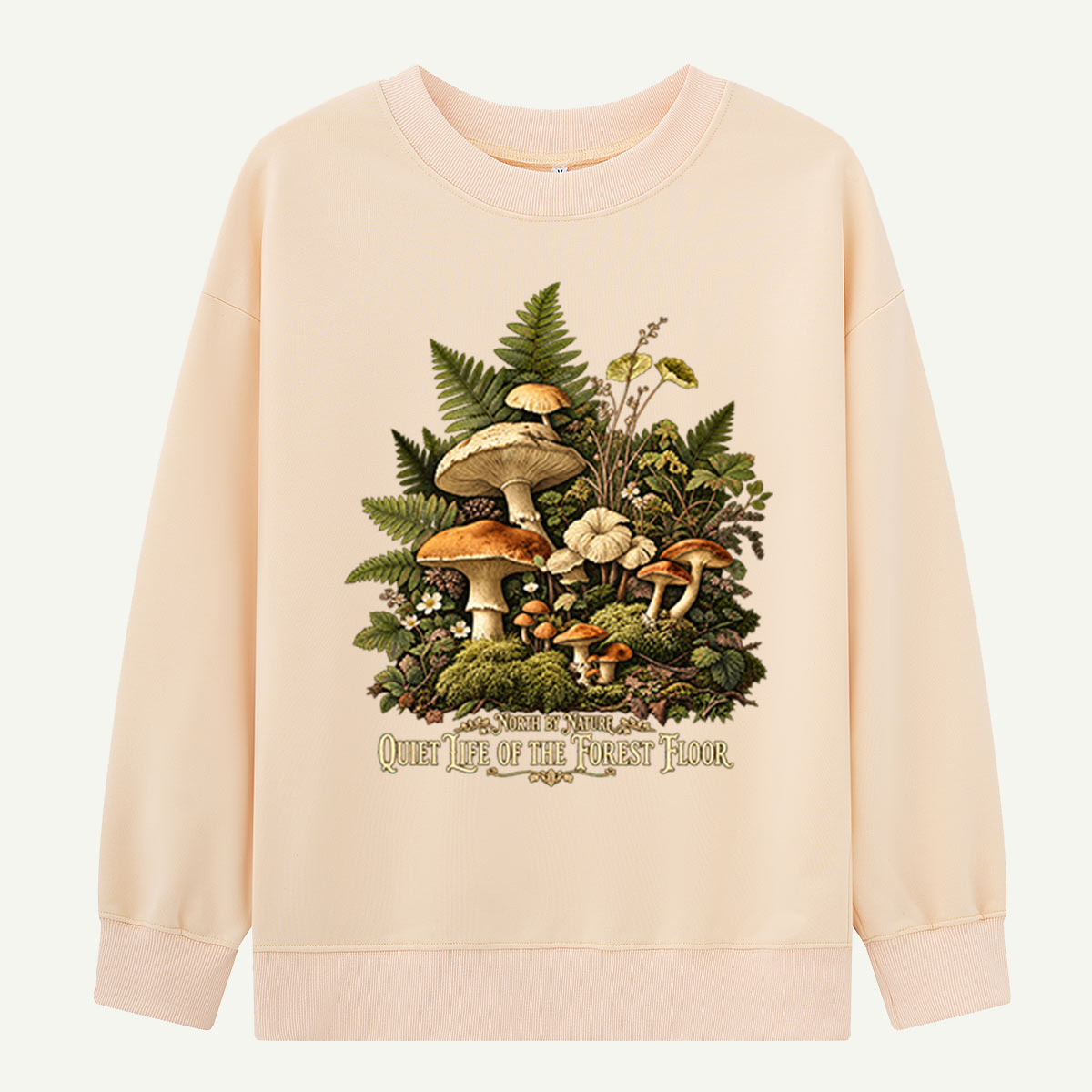 Quiet Life Of The Forest Floor Woodland Mushrooms Sweatshirts