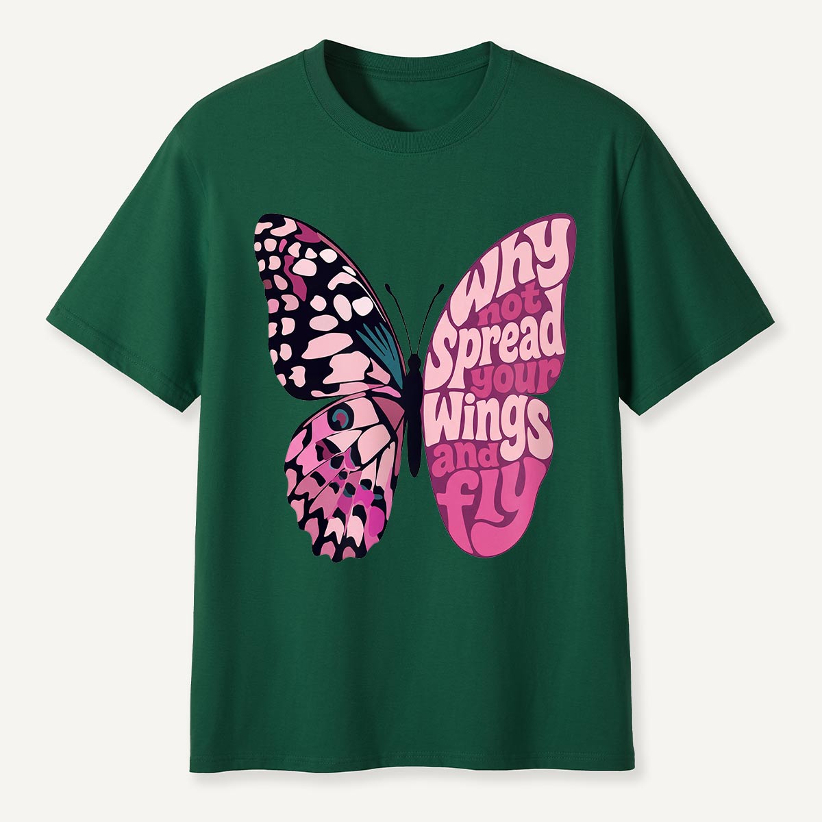 Why Not Spread Your Wings and Fly Butterfly  T-Shirt
