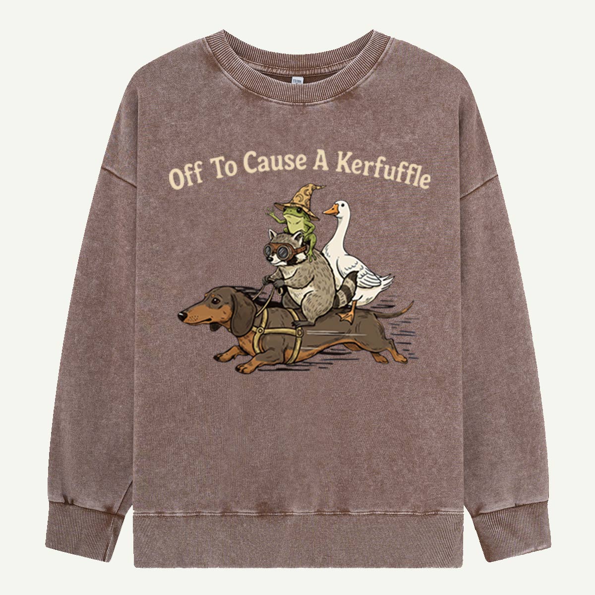 Off To Cause A Kerfuffle Washed Sweatshirts