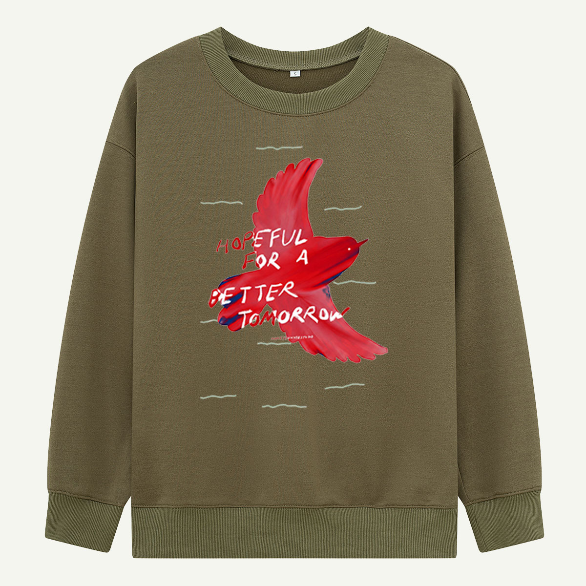 Hopeful For a Better Tomorrow Bird Sweatshirts