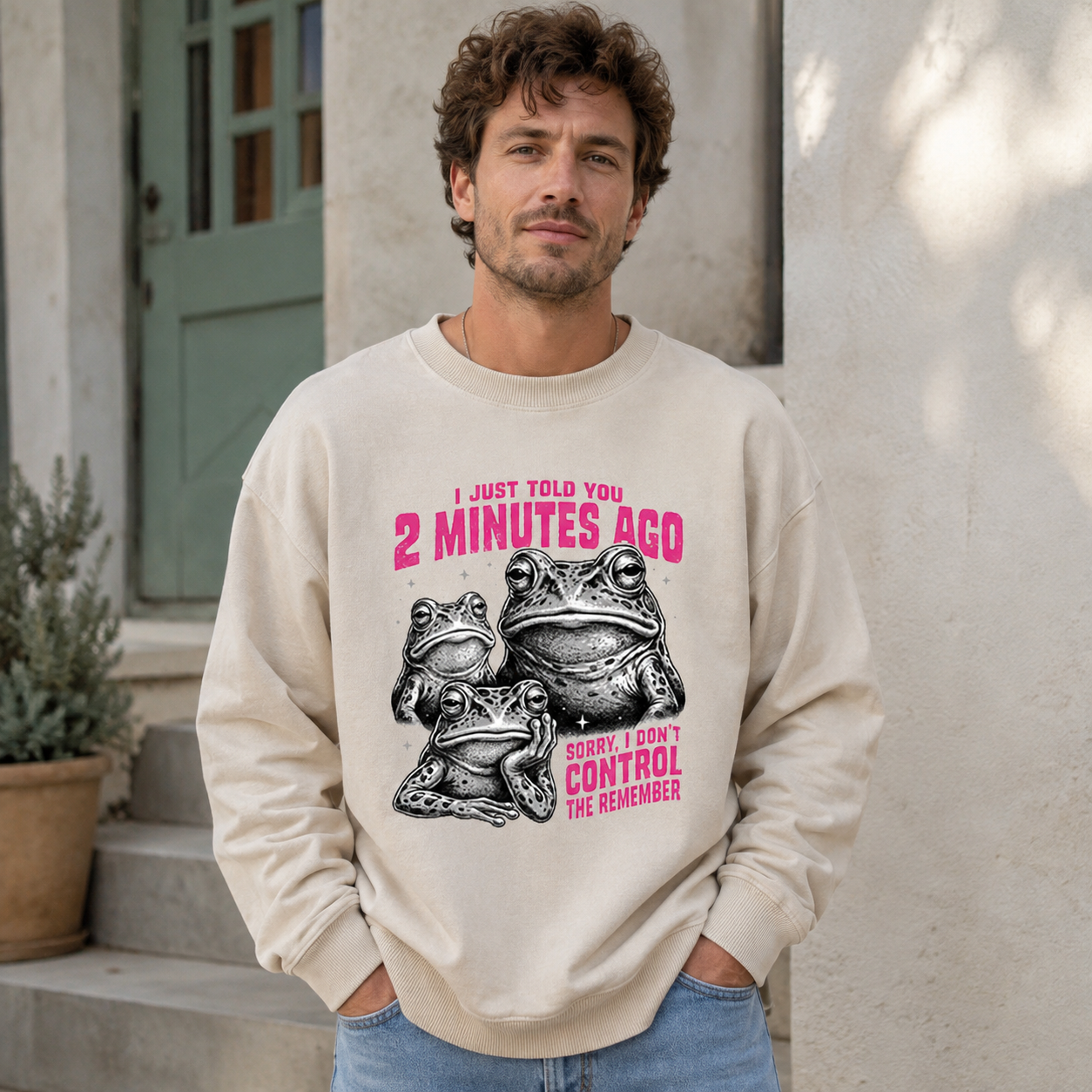 Frogs Told You Two Minutes Ago Washed Sweatshirts