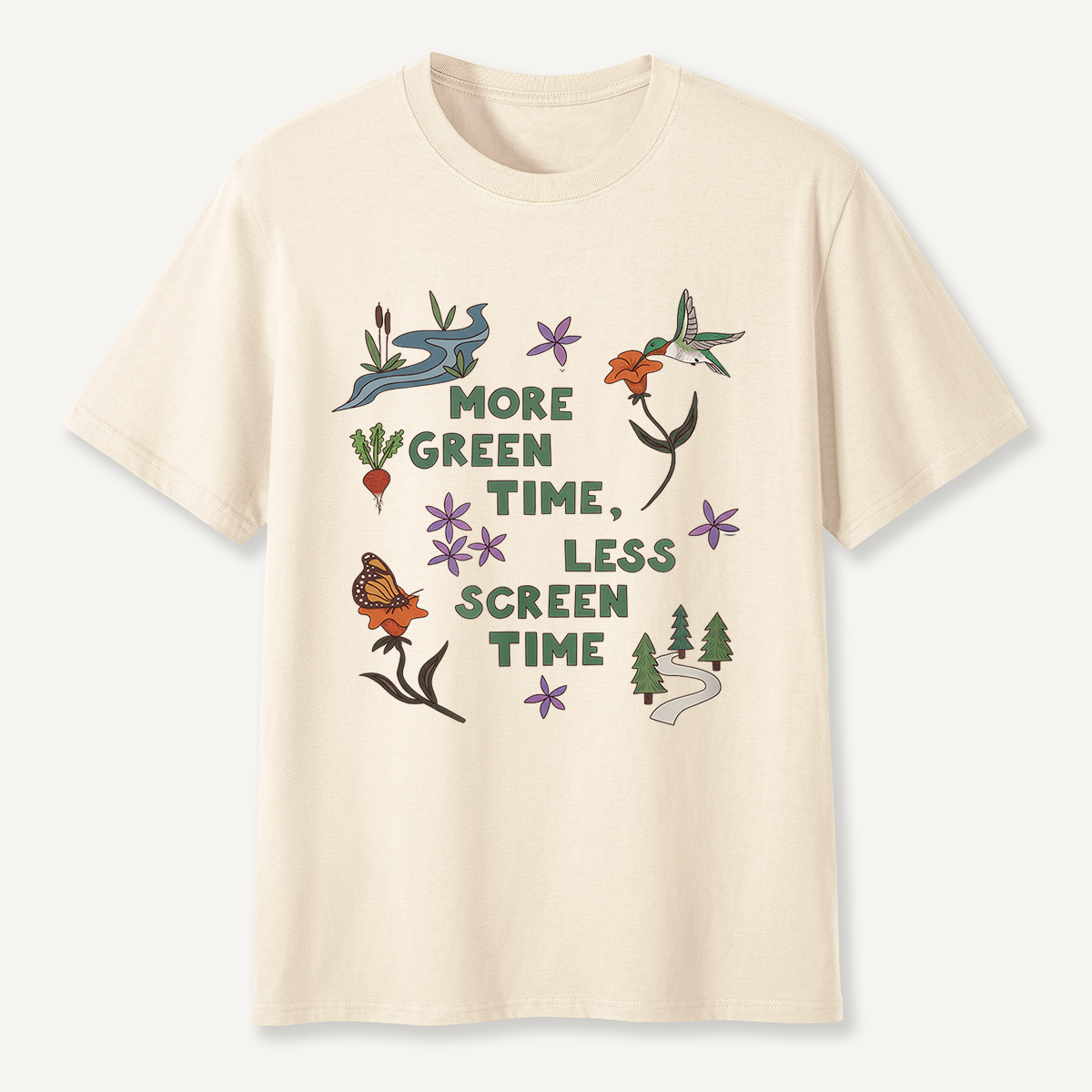 More Green Time Less Screen TimeT-Shirt