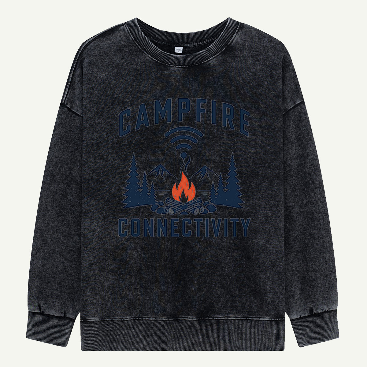 Campfire Connectivity Has Full Bars Washed Sweatshirts