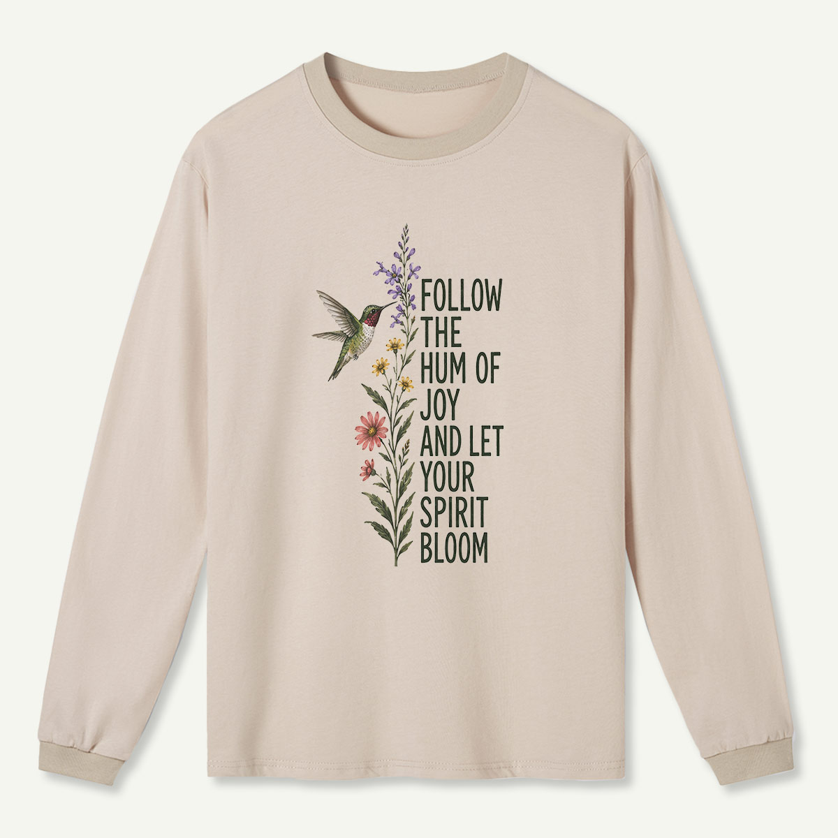 Hummingbird Joy Bloom Quote Long Sleeve T-Shirt