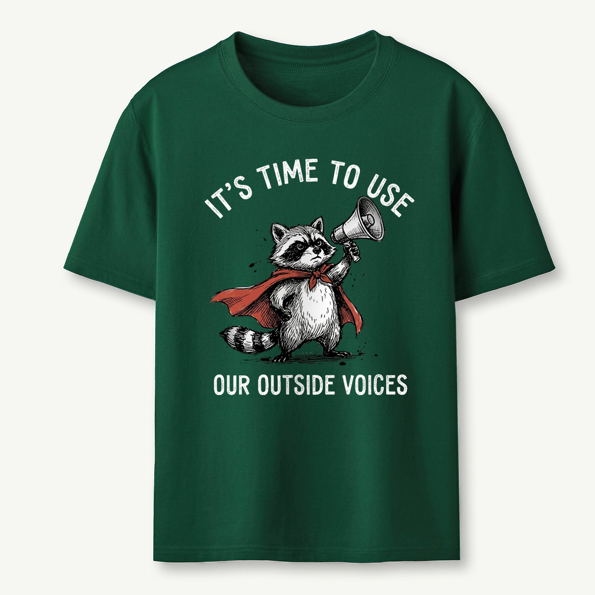 It's Time To Use Our Outside Voices T-Shirt