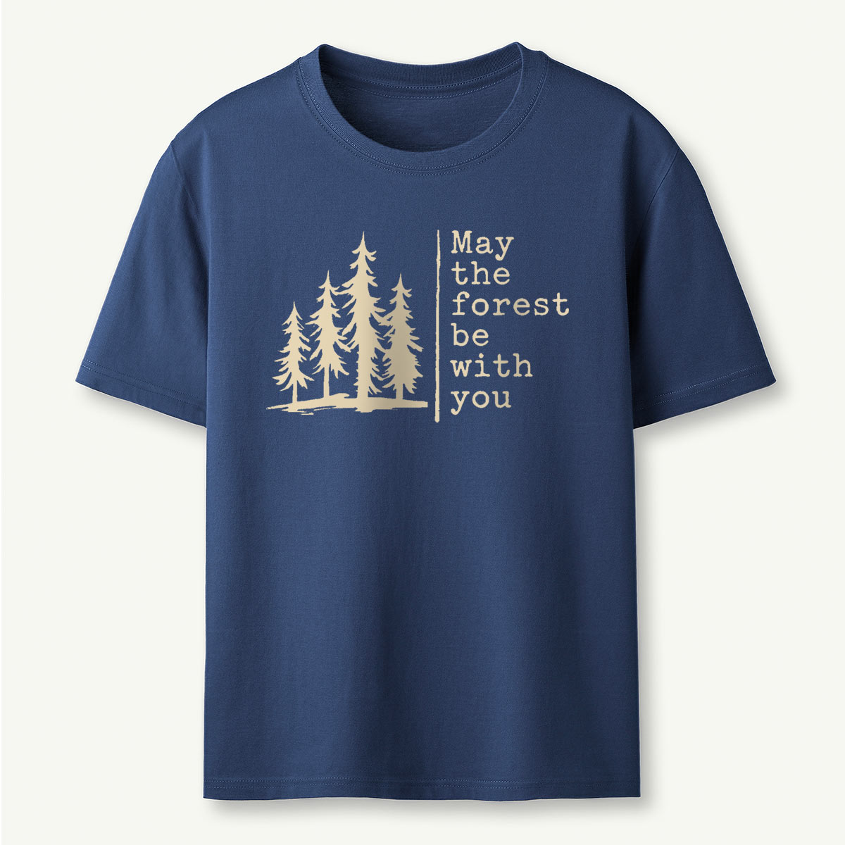 May The Forest Be With You T-Shirt