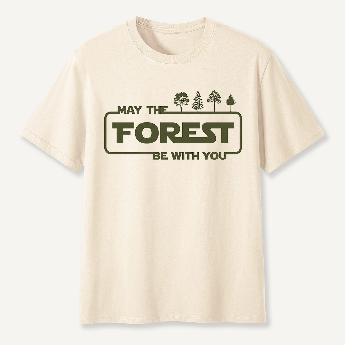 May the Forest Be with You Eco Quote T-Shirt