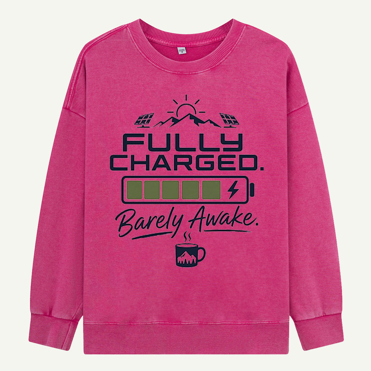 Fully Charged, Barely Awake Washed Sweatshirts