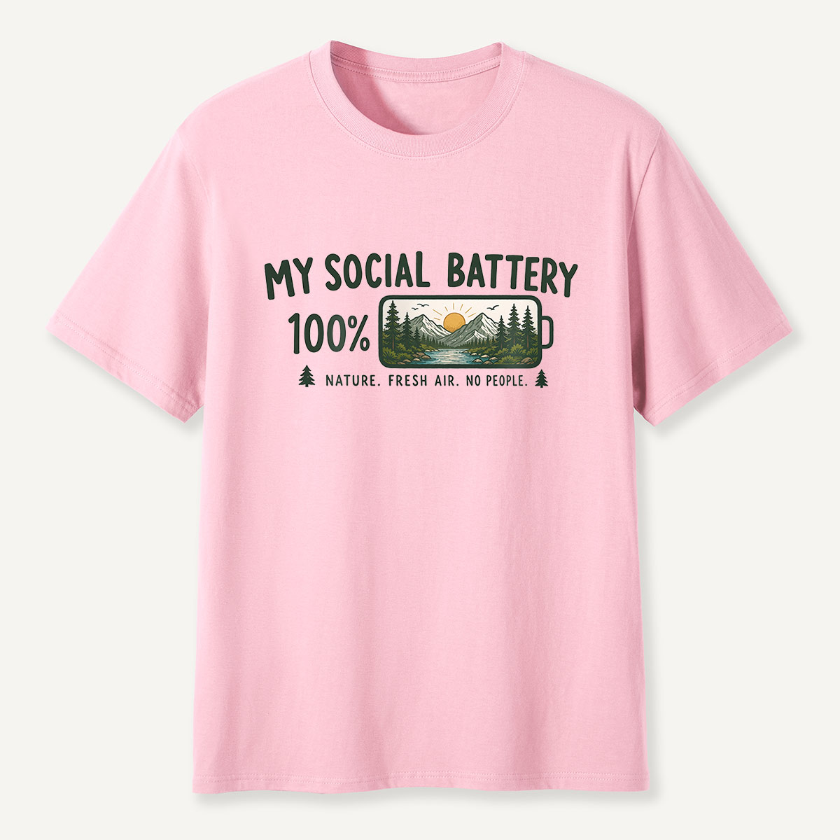 My Social Battery 100% Nature T-Shirt