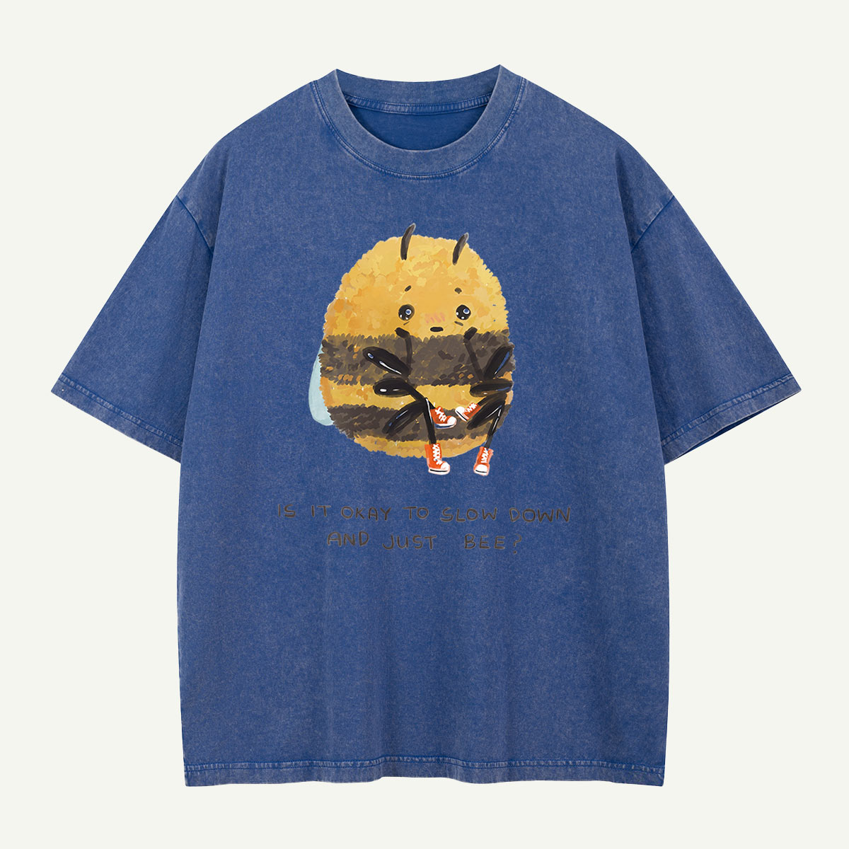 Slow Down and Just Bee Washed T-Shirt