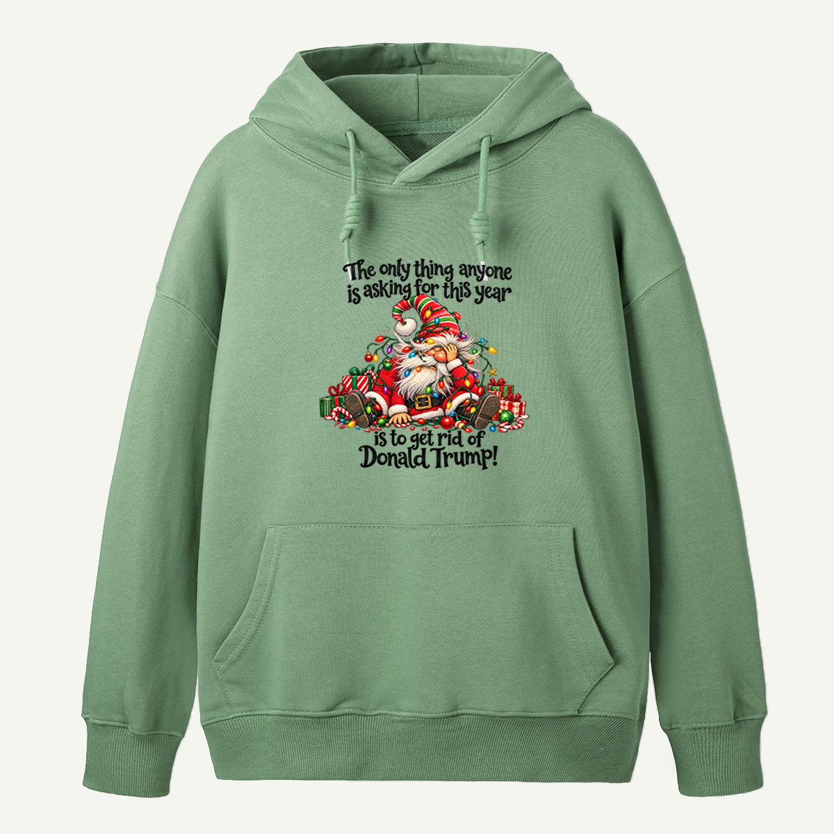 All I Want This Christmas Is To Get Rid Of Donald Trump Funny Santa Hoodie