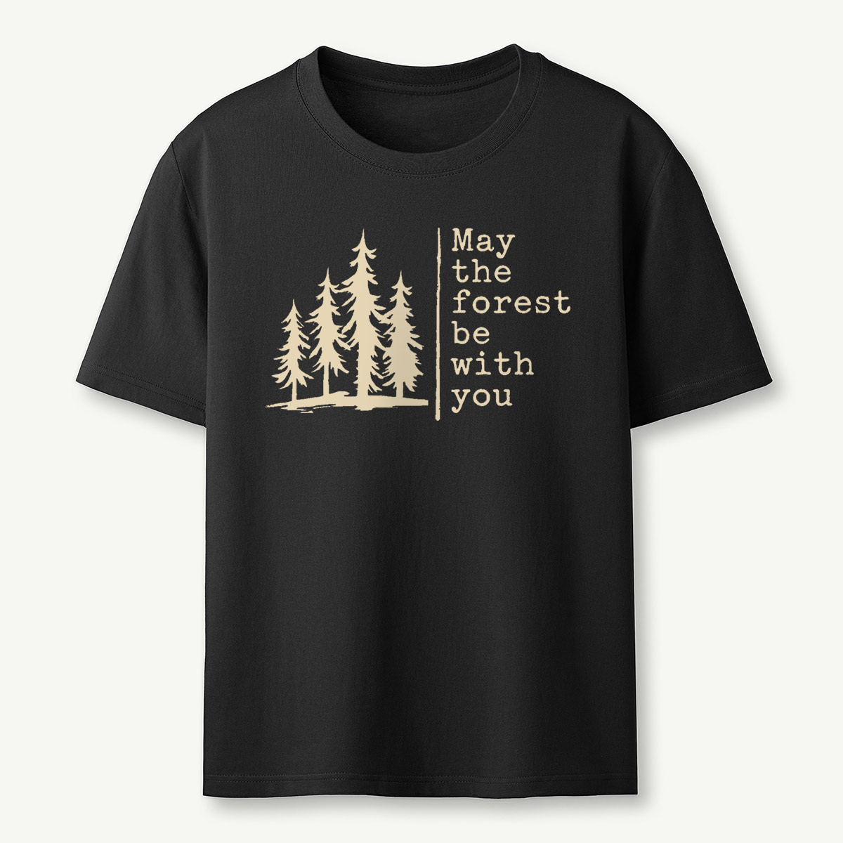 May The Forest Be With You T-Shirt