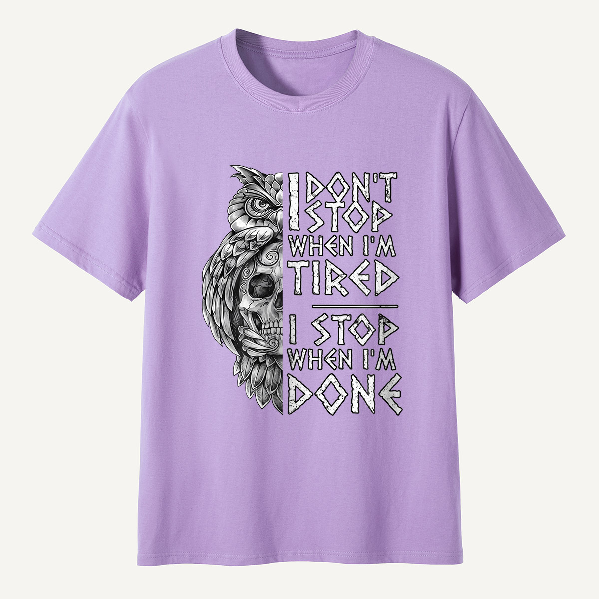 I Don’t Stop When I’m Tired Owl Motivation T-Shirt