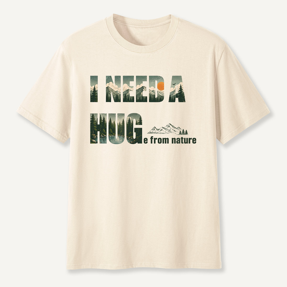 I NEED A HUG from nature T-Shirt