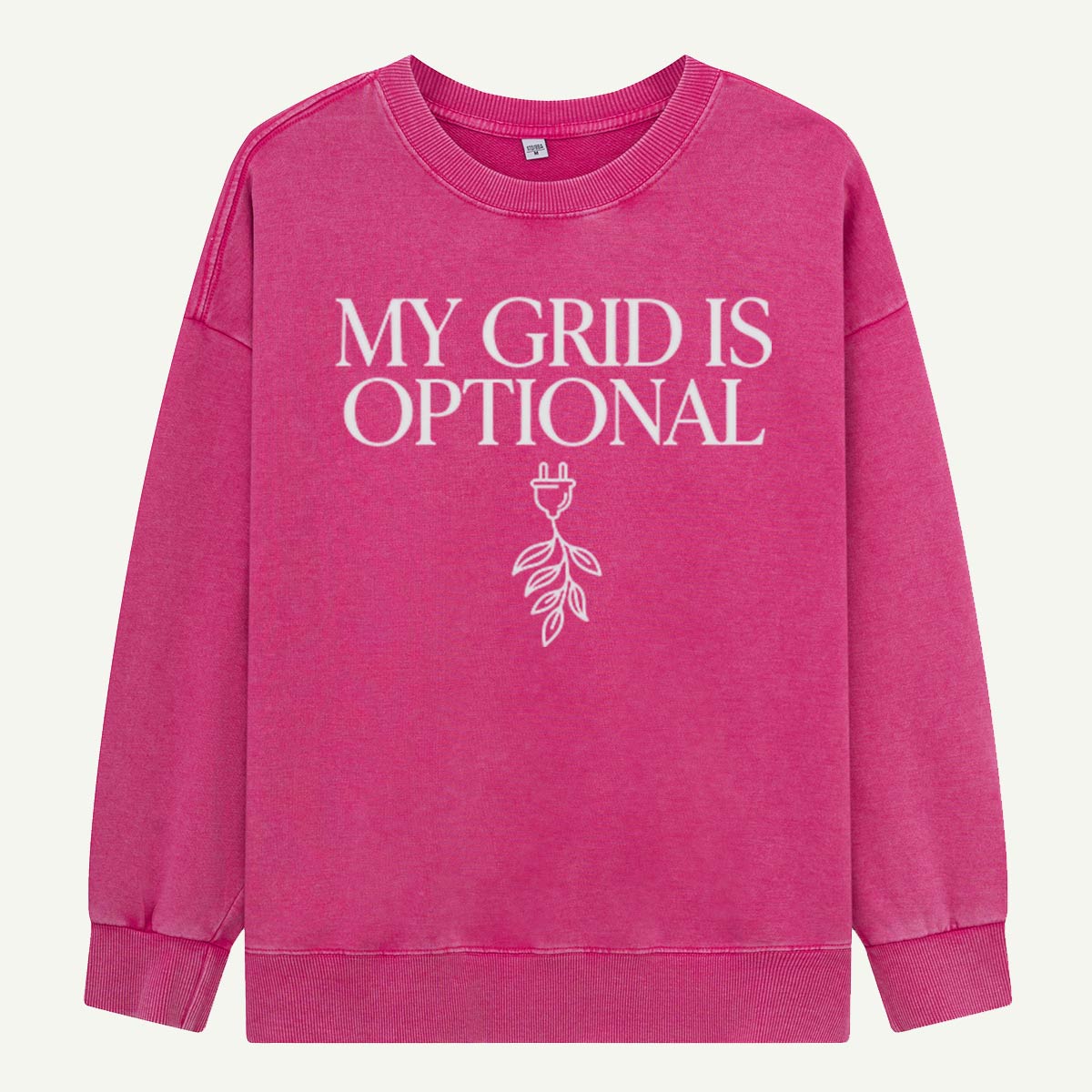 My Grid Is Optional, Nature Is Not Washed Sweatshirts