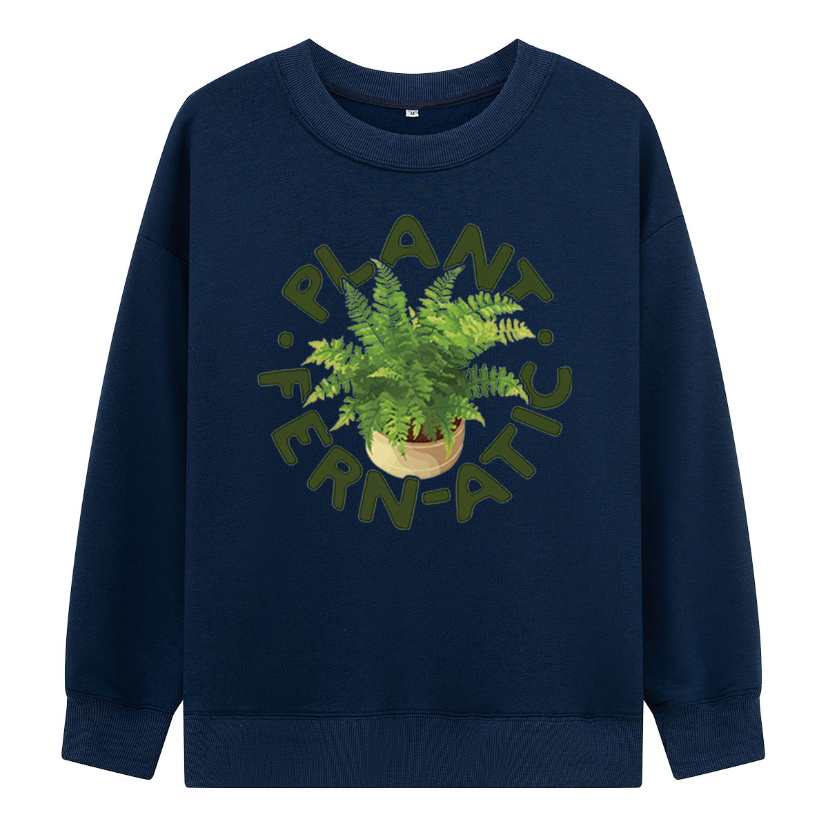 Plant Fernatic Fern Sweatshirts