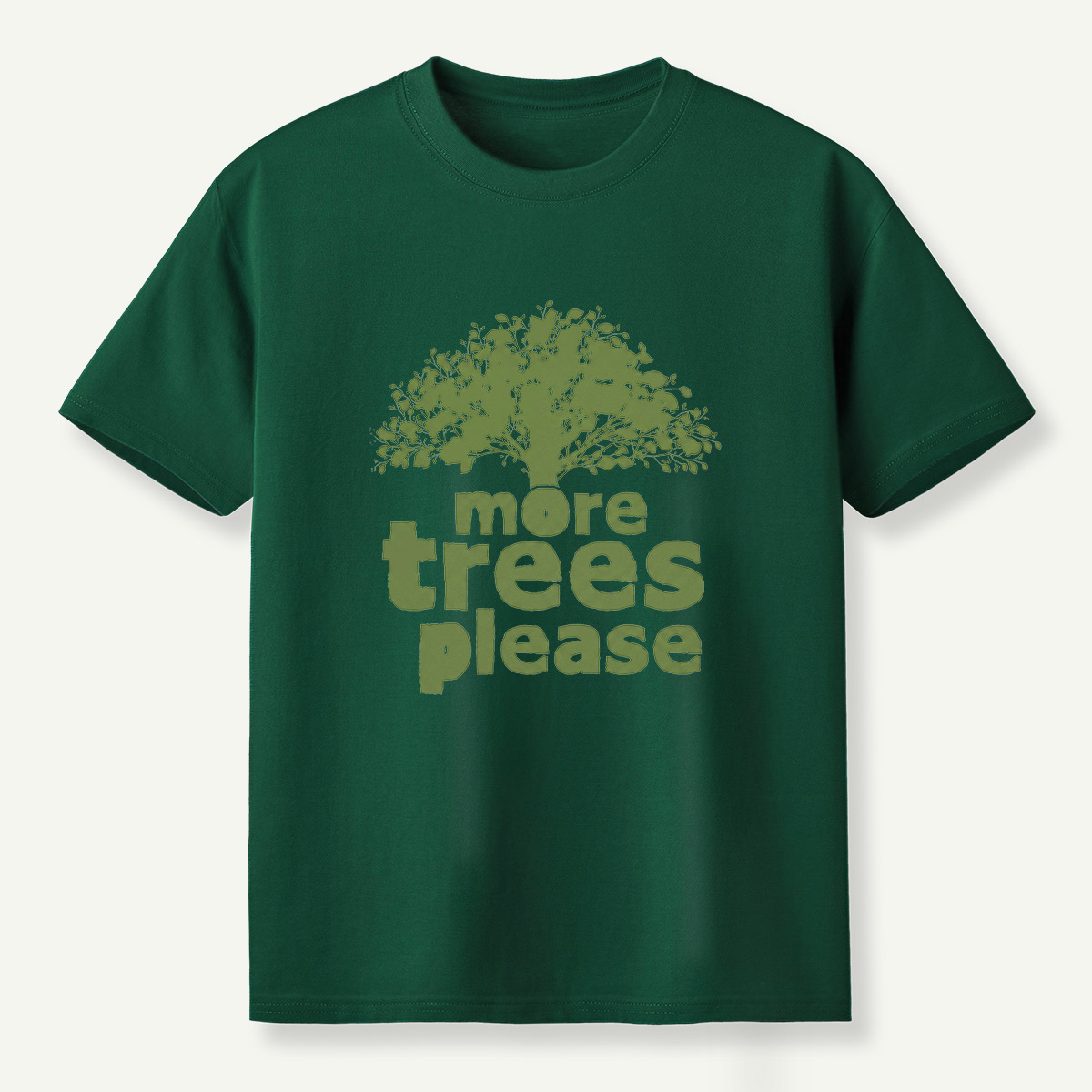 More Trees Please T-Shirt