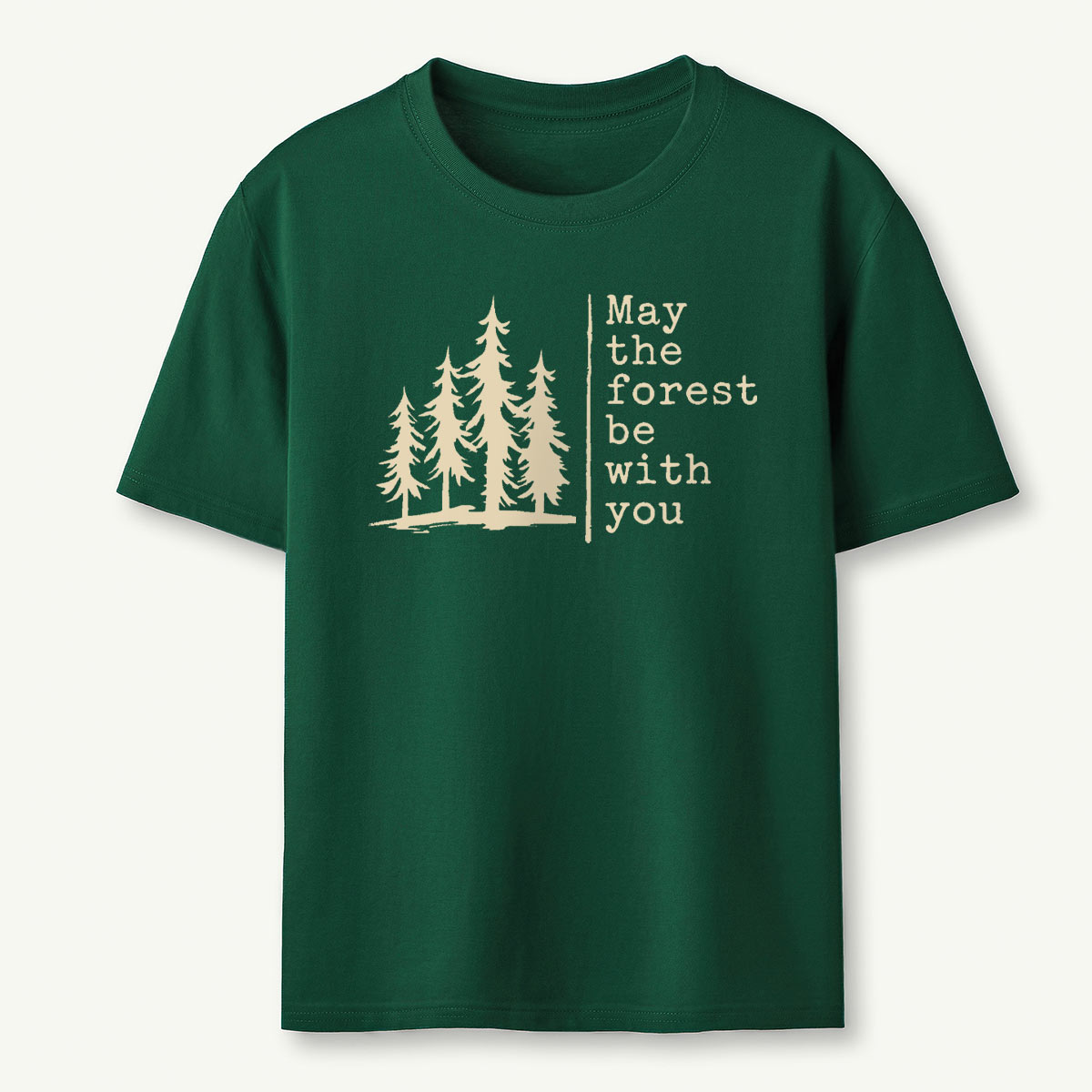 May The Forest Be With You T-Shirt