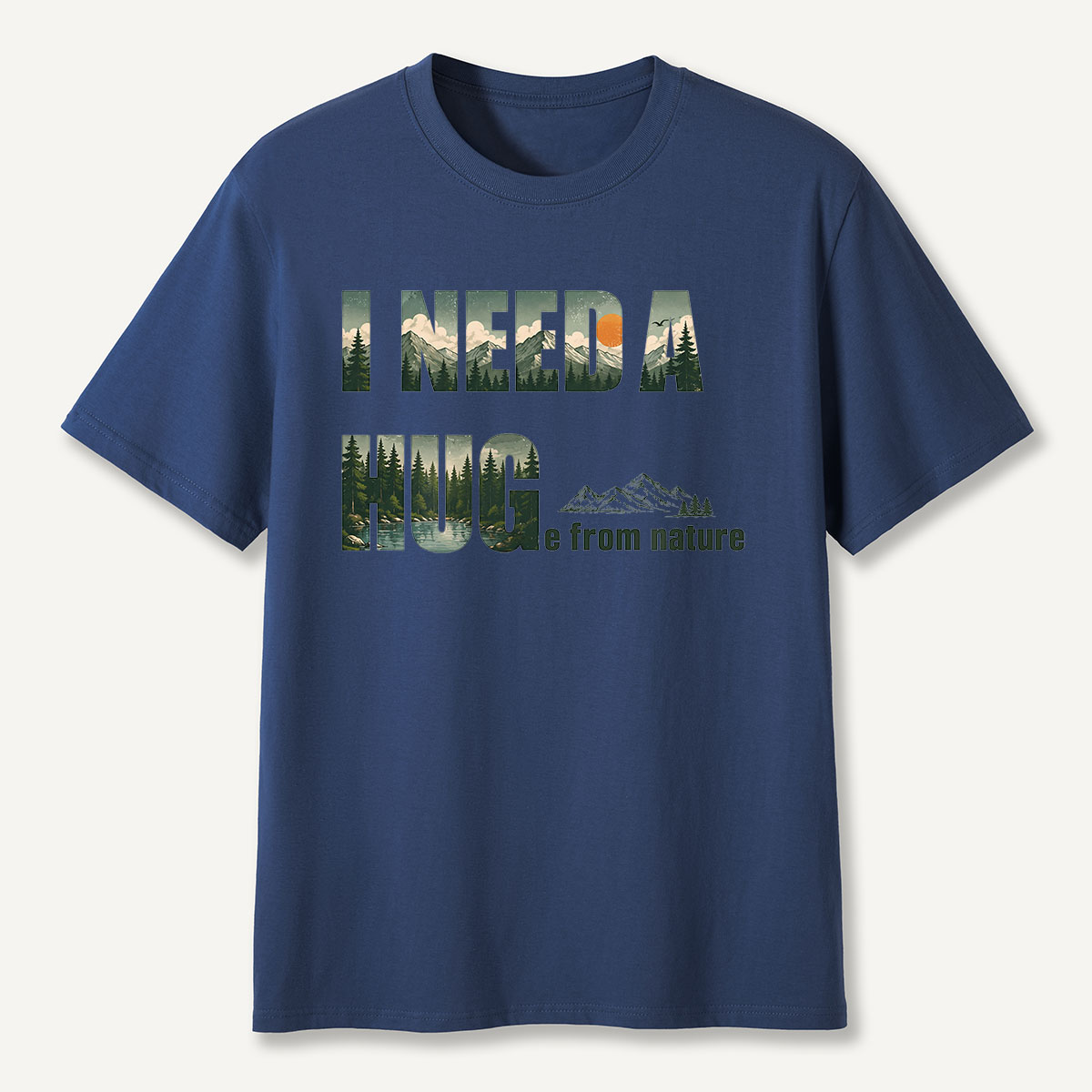 I NEED A HUG from nature T-Shirt