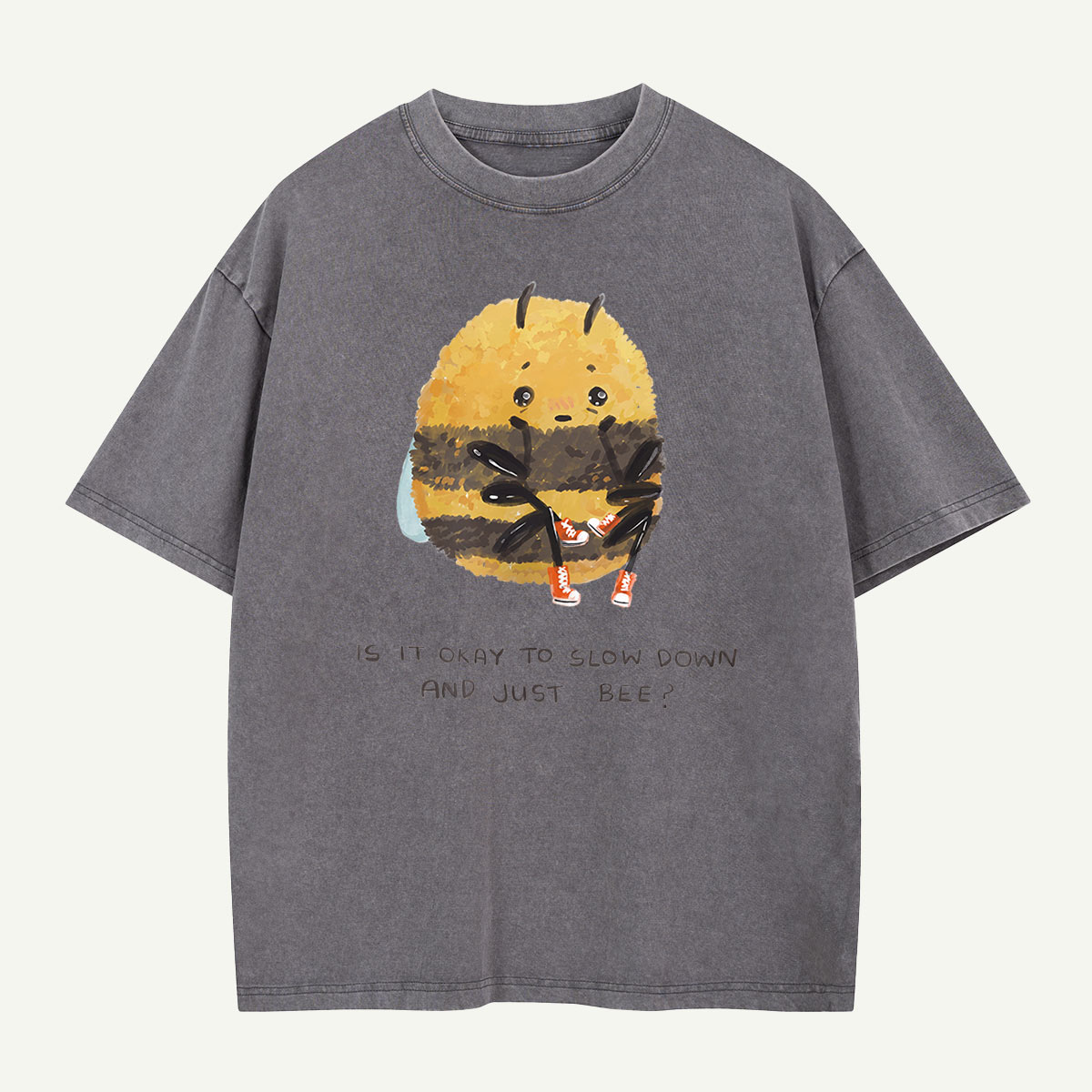 Slow Down and Just Bee Washed T-Shirt