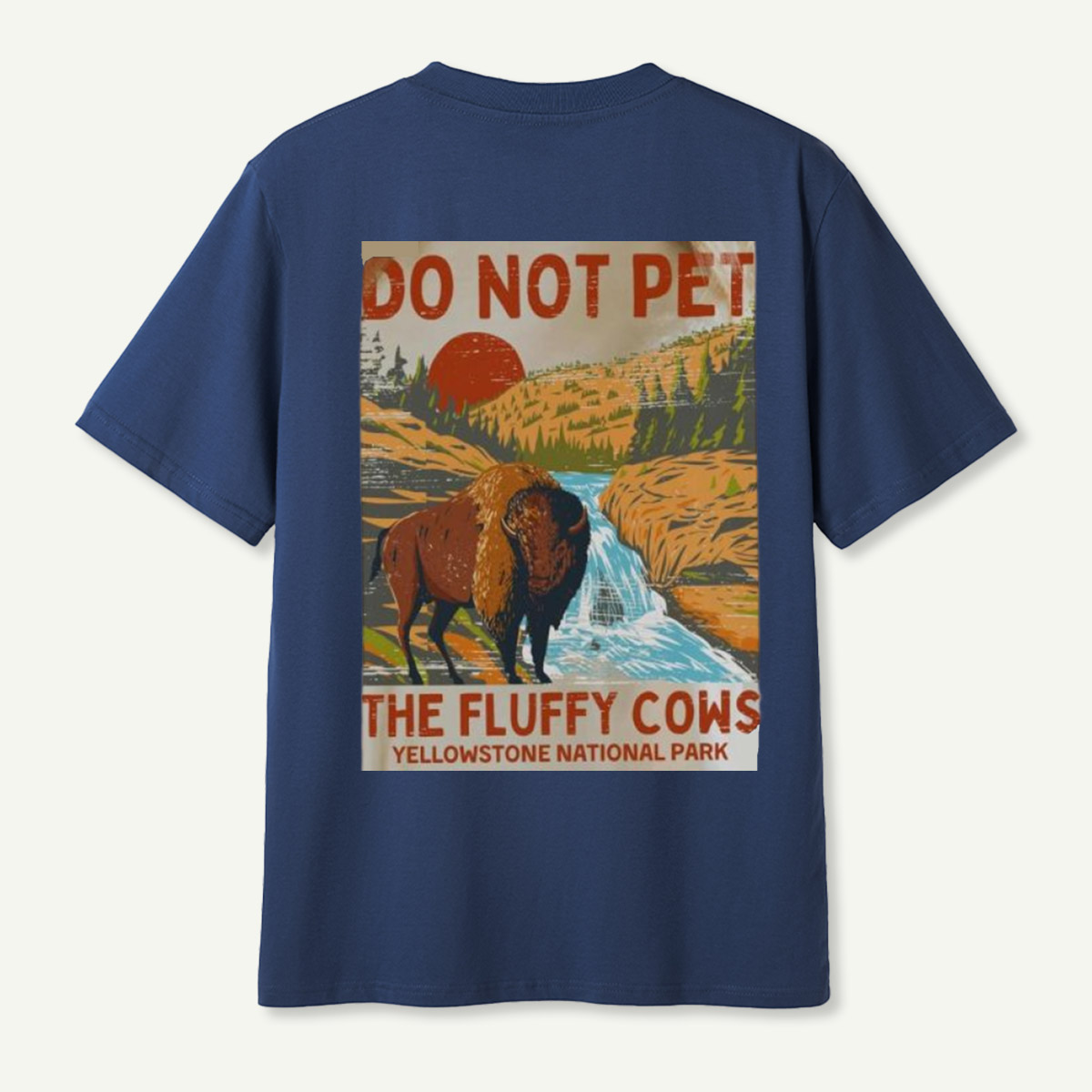 Do Not Pet The Fluffy Cows Yellowstone Bison T-Shirt