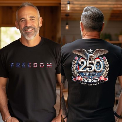Freedom 250th Anniversary Shirt, Sweatshirt & Hoodie, USA 250 Years Independence Apparel, 1776C2026 America Anniversary, Patriotic Freedom