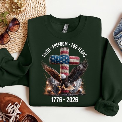 Faith - Freedom - 250 Years Shirt, 250th Anniversary United States of America T-Shirt