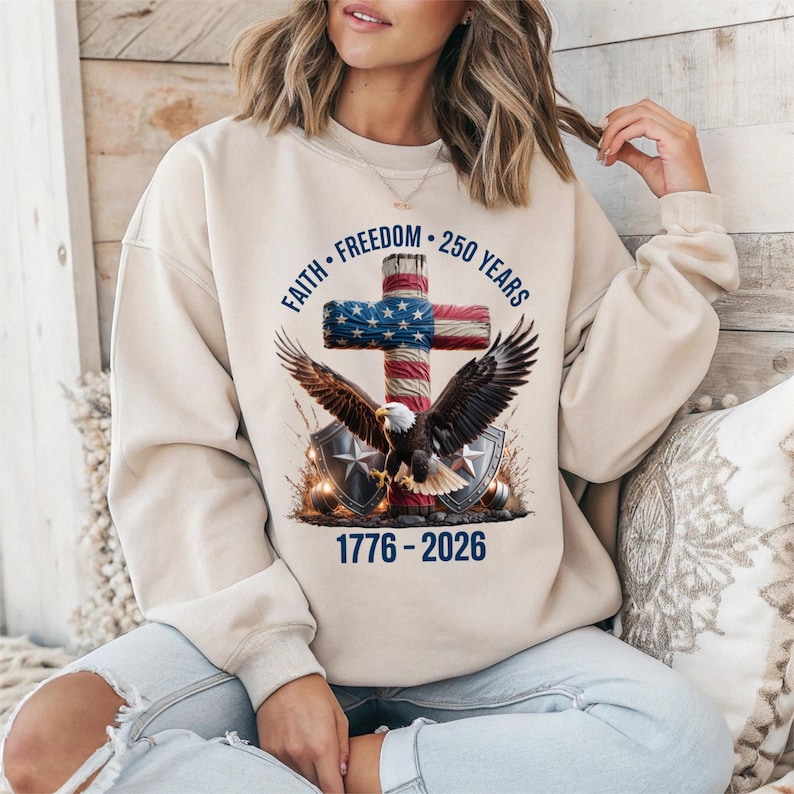 Faith - Freedom - 250 Years Shirt, 250th Anniversary United States of America T-Shirt