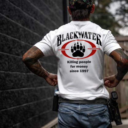 Blackwater Killing People For Money Since 1997  Printed Men's T-shirt