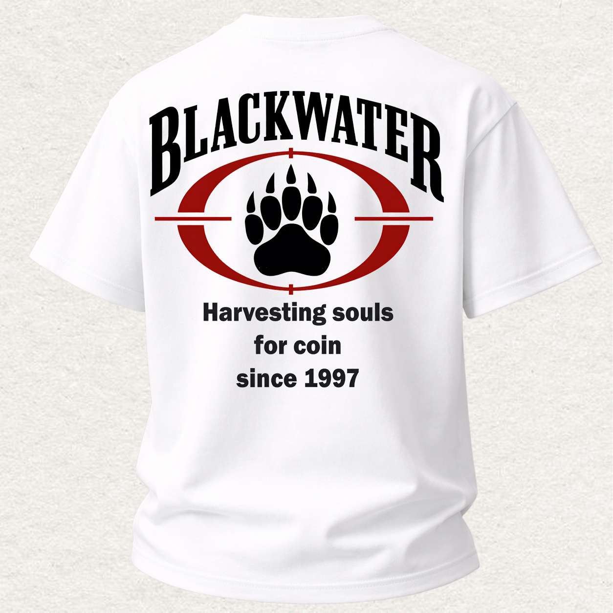 Blackwater Killing People For Money Since Coin Printed Men's T-shirt