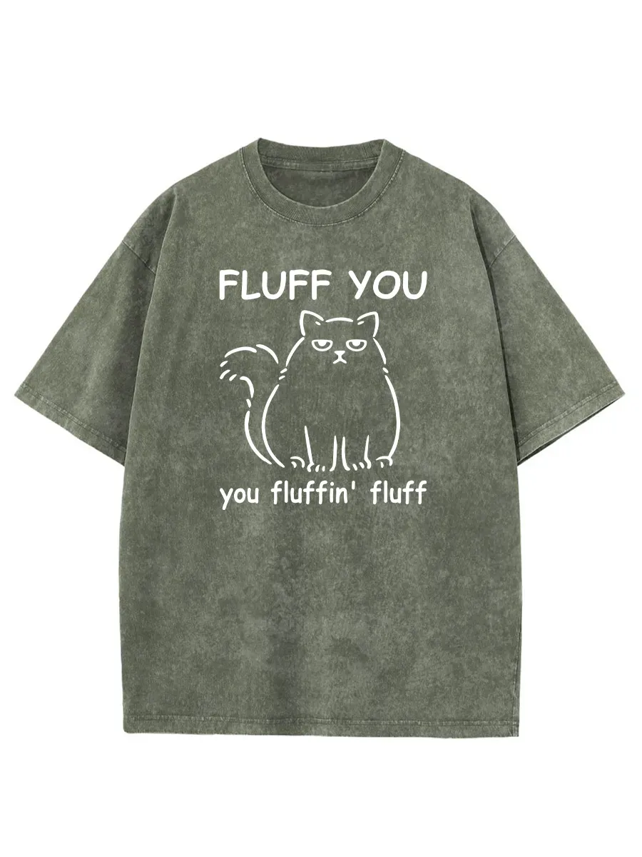 Vintage Fluff You You Fluffin Fluff Washed T-Shirt