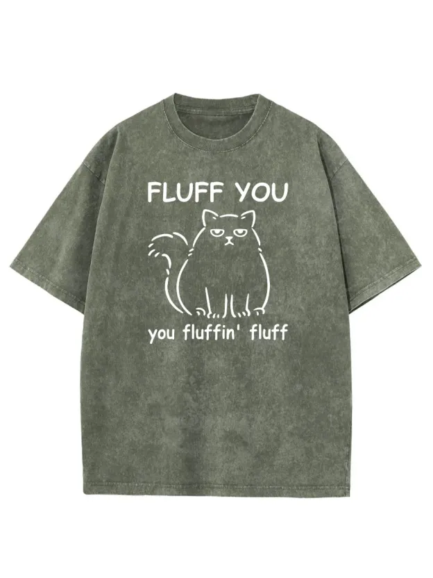 Vintage Fluff You You Fluffin Fluff Washed T-Shirt