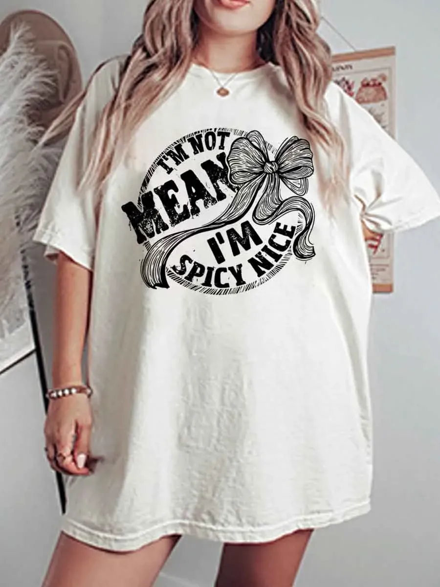 Vintage I’m Not Mean I’m Spicy Oversize Graphic Tee