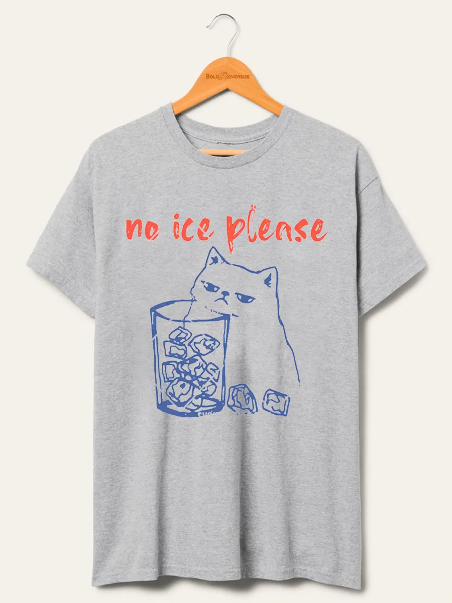 Vintage No Ice Please Oversize Graphic Tee