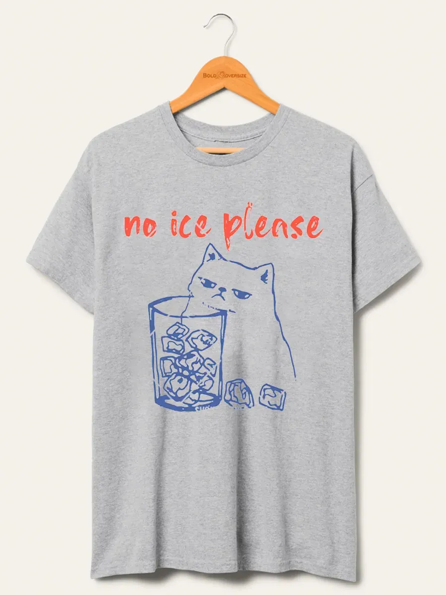 Vintage No Ice Please Oversize Graphic Tee