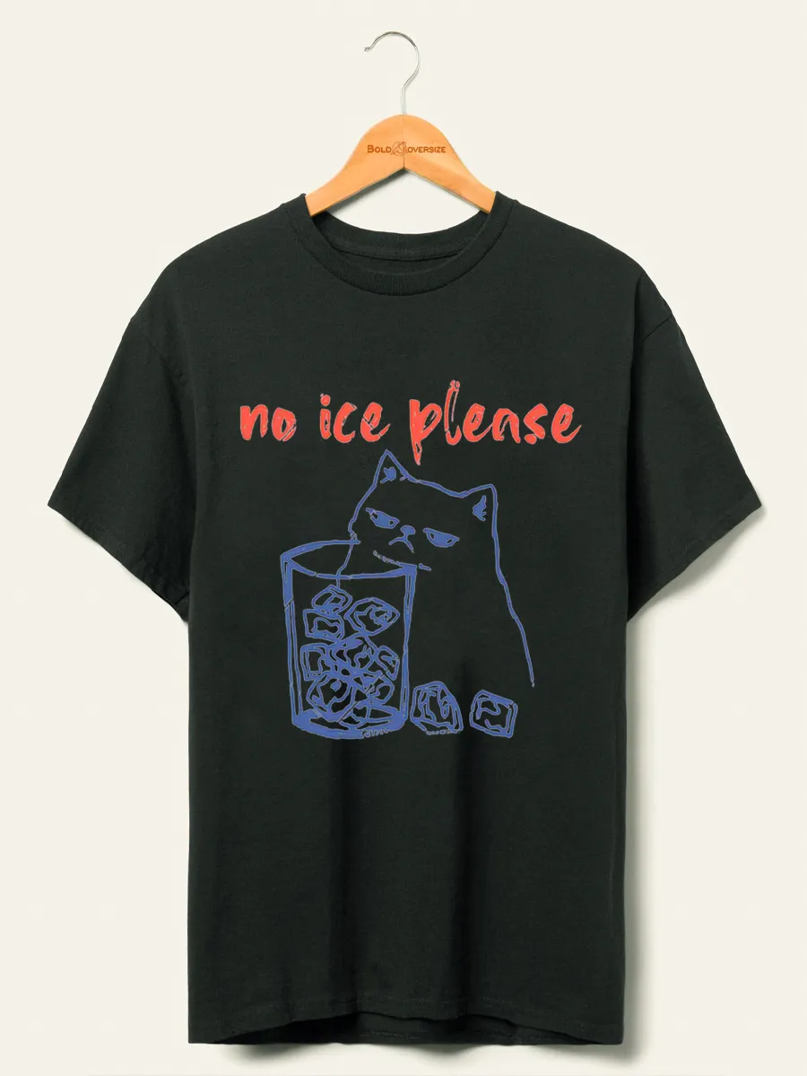 Vintage No Ice Please Oversize Graphic Tee