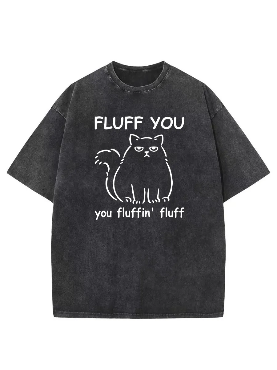 Vintage Fluff You You Fluffin Fluff Washed T-Shirt