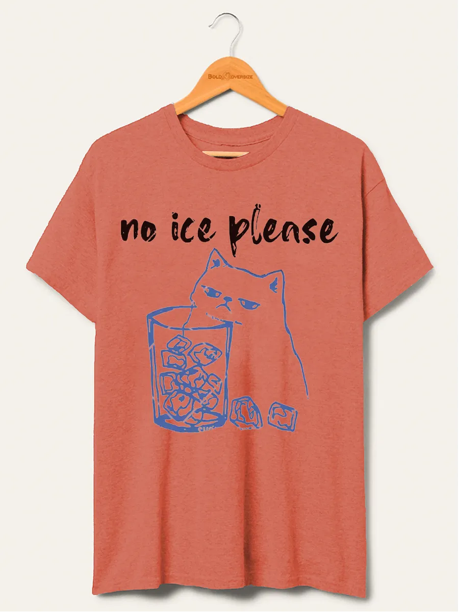 Vintage No Ice Please Oversize Graphic Tee